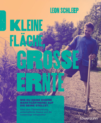 Kleine Fläche, große Ernte 