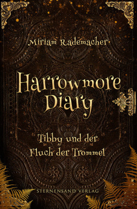 Harrowmore Diary (Band 1): Tibby und der Fluch der Trommel