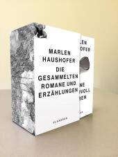 Marlen Haushofer: Die gesammelten Romane und Erzählungen