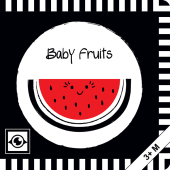 Baby Fruits: Kontrastbuch für Babys mit Öffnungen · kontrastreiche Bilder angepasst an Babyaugen · Schwarz Weiß Primärfa