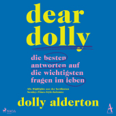 Dear Dolly: Die besten Antworten auf die wichtigsten Fragen im Leben, 1 Audio-CD, MP3