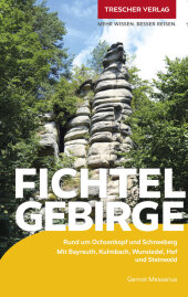 TRESCHER Reiseführer Fichtelgebirge