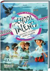 School of Talents 6: Sechste Stunde: Nebelalarm! Cover
