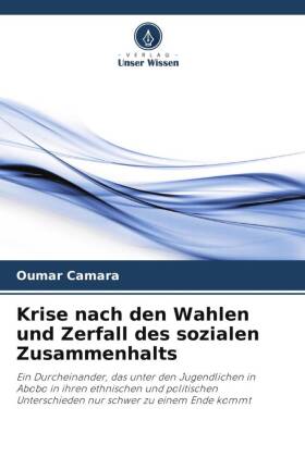 Krise nach den Wahlen und Zerfall des sozialen Zusammenhalts