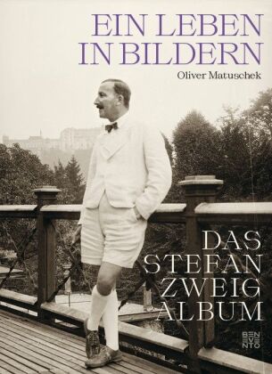 Matuschek, Oliver: Das Stefan Zweig Album