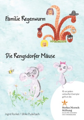 Familie Regenwurm und die Rengsdorfer Mäuse 