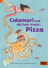 Calamari und die Tutti-Frutti-Pizza