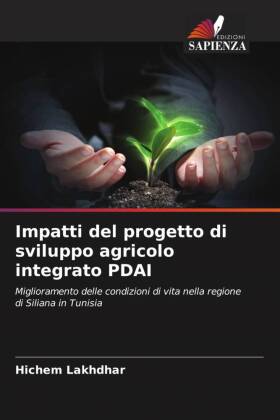 Impatti del progetto di sviluppo agricolo integrato PDAI