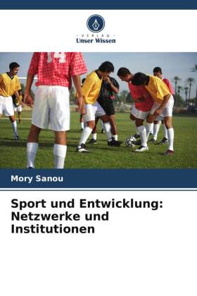 Sport und Entwicklung: Netzwerke und Institutionen