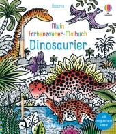 Mein Farbenzauber-Malbuch: Dinosaurier