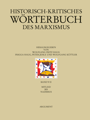 Historisch-kritisches Wörterbuch des Marxismus / Mitleid bis Nazismus