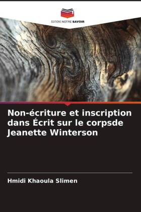 Non-écriture et inscription dans Écrit sur le corpsde Jeanet...