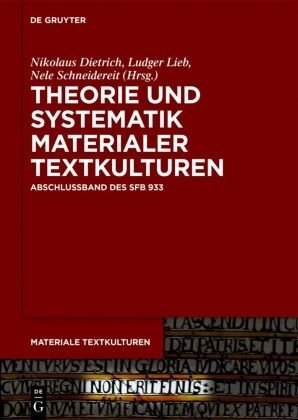 Theorie und Systematik materialer Textkulturen