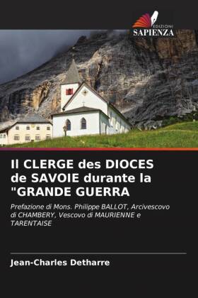 Il CLERGE des DIOCES de SAVOIE durante la "GRANDE GUERRA