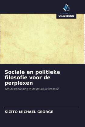 Sociale en politieke filosofie voor de perplexen 