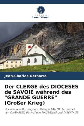 Der CLERGE des DIOCESES de SAVOIE während des "GRANDE GU...