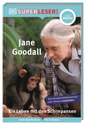 SUPERLESER! Jane Goodall. Ein Leben mit den Schimpansen