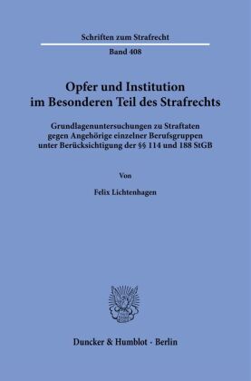 Opfer und Institution im Besonderen Teil des Strafrechts.