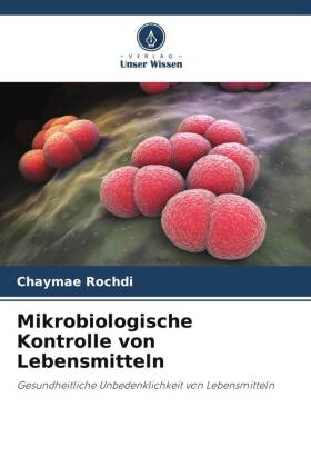Mikrobiologische Kontrolle von Lebensmitteln