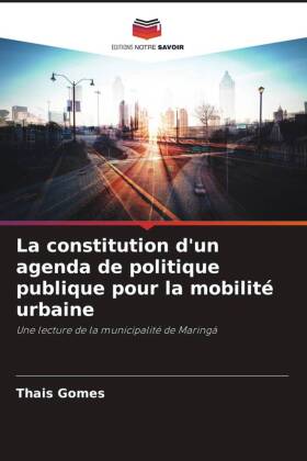 La constitution d'un agenda de politique publique pour la mobilité urbaine 