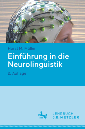 Müller, Horst M.: Einführung in die Neurolinguistik