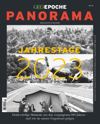 GEO Epoche PANORAMA / GEO Epoche PANORAMA 23/2022 Jahrestage 2023