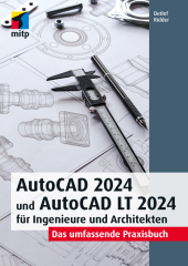 AutoCAD 2024 und AutoCAD LT 2024 für Ingenieure und Architekten