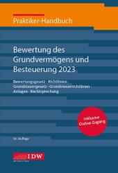 Praktiker-Handbuch Bewertung des Grundvermögens und Besteuerung 2023, m. 1 Buch, m. 1 E-Book