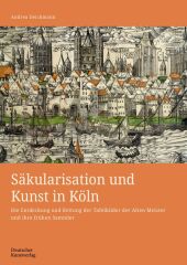 Säkularisation und Kunst in Köln