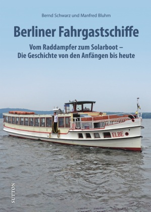 Die Geschichte der Berliner Fahrgastschiffe