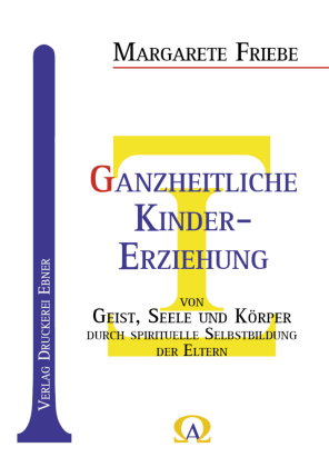 Ganzheitliche Kinder-Erziehung