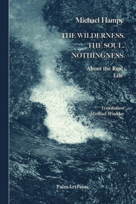 The Wildnerness. The Soul. Nothingness.