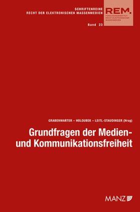 Grundfragen der Medien- und Kommunikationsfreiheit