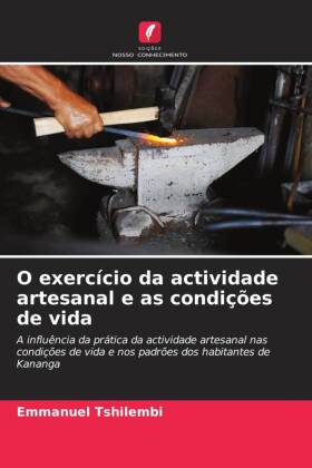 O exercício da actividade artesanal e as condições de vida