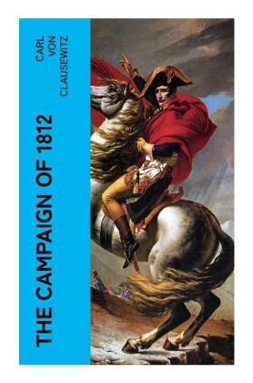 The Campaign of 1812 