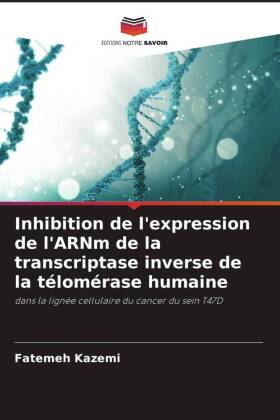 Inhibition de l'expression de l'ARNm de la transcriptase inverse de la télomérase humaine 