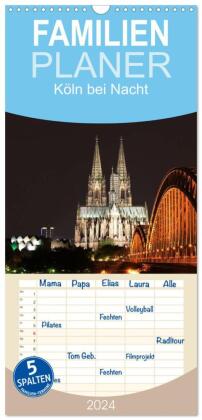 Familienplaner 2024 - Köln bei Nacht mit 5 Spalten (Wandkalender, 21 x 45 cm) CALVENDO 