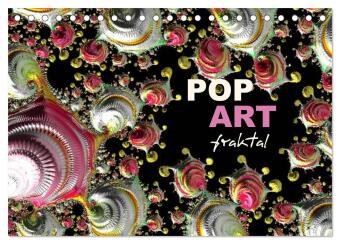 POP ART fraktal (Tischkalender 2024 DIN A5 quer), CALVENDO Monatskalender 