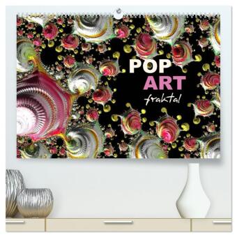 POP ART fraktal (hochwertiger Premium Wandkalender 2024 DIN A2 quer), Kunstdruck in Hochglanz 