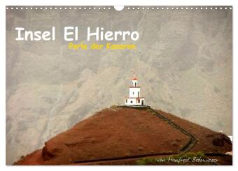 Insel El Hierro - Perle der Kanaren (Wandkalender 2024 DIN A3 quer), CALVENDO Monatskalender 