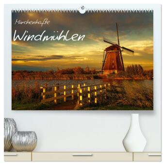Märchenhafte Windmühlen (hochwertiger Premium Wandkalender 2024 DIN A2 quer), Kunstdruck in Hochglanz 