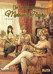 Die Geheimnisse der Maison Fleury. Band 1