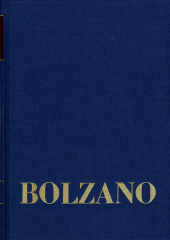 Bernard Bolzano Gesamtausgabe / Reihe II: Nachlaß. A. Nachgelassene Schriften. Band 1-2: Moralphilosophische und theolog