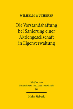 Die Vorstandshaftung bei Sanierung einer Aktiengesellschaft in Eigenverwaltung