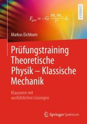 Prüfungstraining Theoretische Physik - Klassische Mechanik