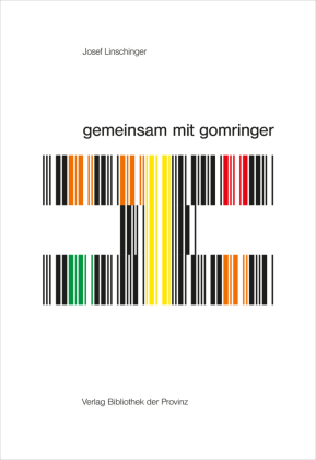 josef linschinger - gemeinsam mit gomringer | together with gomringer