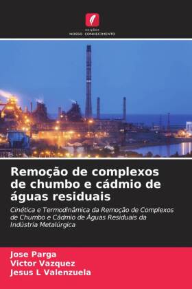 Remoção de complexos de chumbo e cádmio de águas residuais