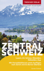 TRESCHER Reiseführer Zentralschweiz