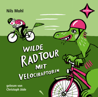 Wilde Radtour mit Velociraptorin, 1 Audio-CD