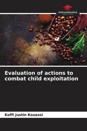 Evaluation of actions to combat child exploitation 
